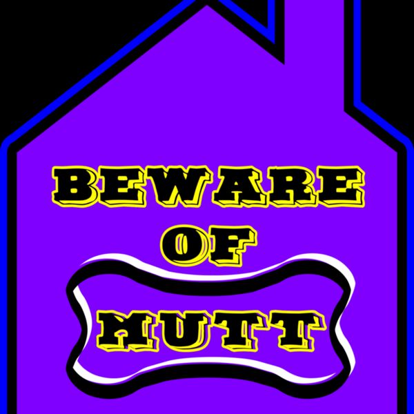 beware of mutt  2  Thumbnail